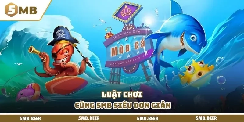 Luật chơi cùng 5MB siêu đơn giản