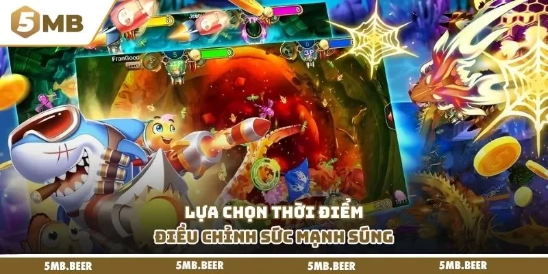 Lựa chọn thời điểm điều chỉnh sức mạnh súng