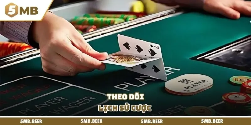Theo dõi lịch sử cược