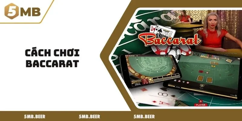 cách chơi baccarat