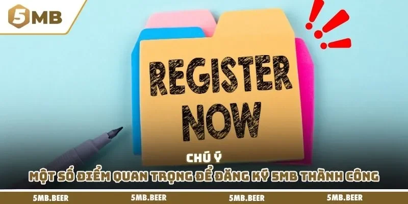 Chú ý một số điểm quan trọng để đăng ký 5mb thành công