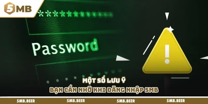 Một số lưu ý bạn cần nhớ khi đăng nhập 5MB