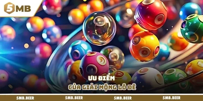 Ưu điểm của giải mộng lô đê